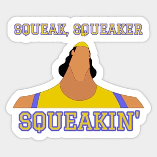 Squeak, Squeaker, Squeakin'! Sticker